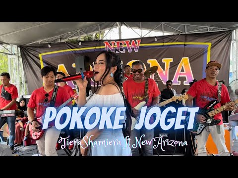 POKOKE JOGET | TIERA SHAMIERA FEAT NEW ARIZONA