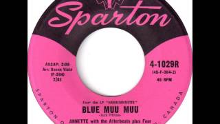 Annette With The Afterbeats Plus Four - Blue Muu Muu