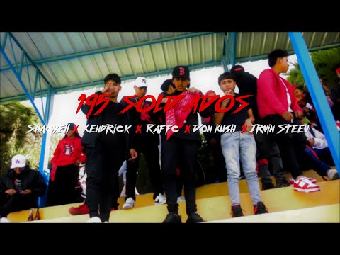 195 SOLDADOS 🔴 Shacyell  ♦ Kendrick ♦ Raffc  ♦ Don Kush  ♦ Irvin SteevOG  (Shot by DLT)