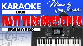 Download lagu Karaoke - Hati Tergores Cinta ( Dansa Fox ) mp3 Download lagu Karaoke - Hati Tergores Cinta ( Dansa Fox ) mp3