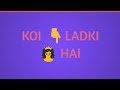 Koi Ladki Hai Jab Woh Hasti Hai Whatsapp Status