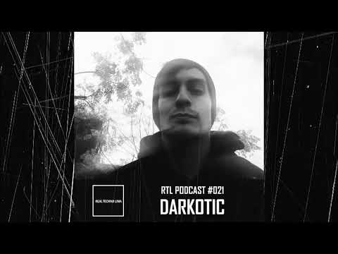 REAL TECHNO LIMA PODCAST #021 // DARKOTIC