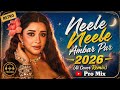 Pro Mix Neele Neele Ambar Par AI Cover Remix Best Techno DJ Remix 2026 Viral Club Mix