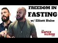 Elliott Hulse On Breaking Chains Of Addiction With Fasting