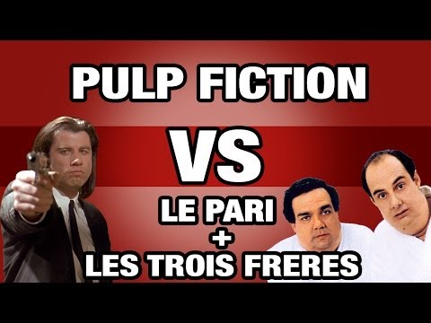 Pulp Fiction VS Le Pari + Les Trois Frères - WTM