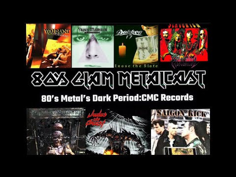 80’s Glam Metalcast - Ep 185 - “The Dark Period for 80’s Metal:CMC Records List”