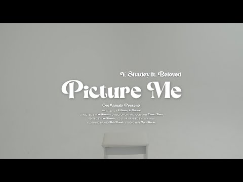 Y Shadey Feat. Beloved - Picture Me [Official Video]