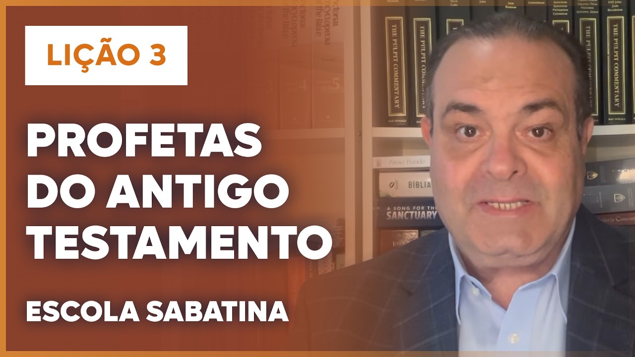 NOVA LIÇÃO 3 ESCOLA SABATINA 2026 | Profetas do Antigo Testamento