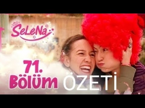 Selena 71.Bölüm Özeti