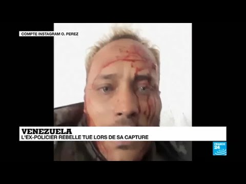 Venezuela: Oscar Perez, the former rebel policeman, was killed during his capture