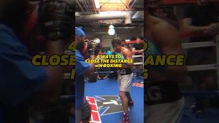 4 Ways To Close The Distance In Boxing 🥊