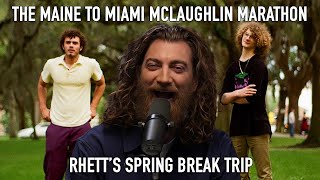 The Maine to Miami McLaughlin Marathon: Rhett