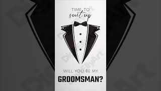 Groomsman / Best Man Proposal Video, Will you be my Groomsman / Best Man Animation for Social Media
