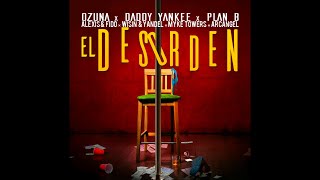 Ozuna - El Desorden (Full Remix) Ft. Daddy Yankee, Plan B, Alexis &amp; Fido, Wisin &amp; Yandel, Myke To...