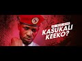 Kasukali Keeko Bobi Wine