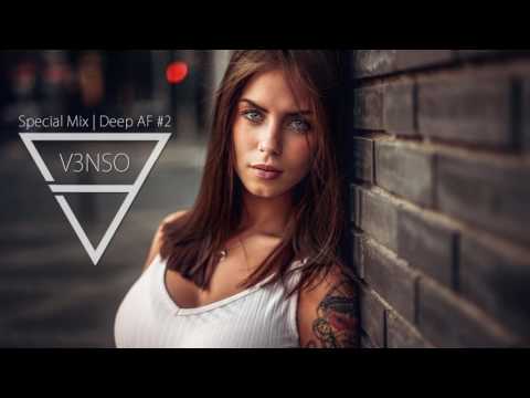 V3NSO - Deep AF Episode 2 | Deep House Brazilian Bass Mix 2017 #DAF02