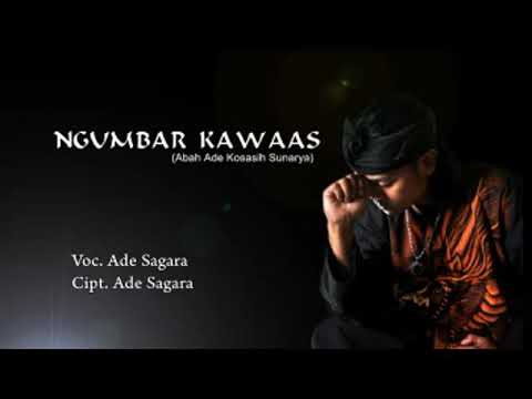 Sedih Pisan !!!  ( Ade Kosasih Sunarya ) Ngumbar Kawaas  Voc/Cipt : Ade Sagara