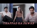 Thappad Ka Jawab Team Black Film Short Film