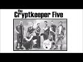 the Cryptkeeper Five - Get in the Mood
