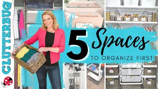 The 5 spaces you need to organize FIRST - Get Organized for the New Year!