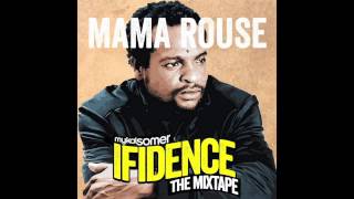 Mykal Somer - Mama Rouse | IFIDENCE MIX TAPE |