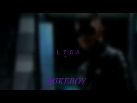 MikeBoy - LIGA (Official Audio Release)