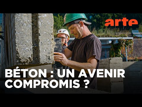 Du béton au pisé | Matériaux d’hier et de demain | ARTE