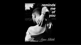 แปลเพลง | &quot;Reminds Me Of You&quot; — Sam Smith