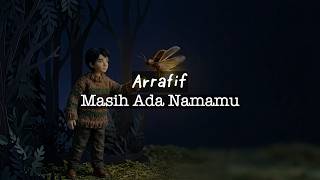 Download lagu Arrafif - Masih Ada Namamu mp3