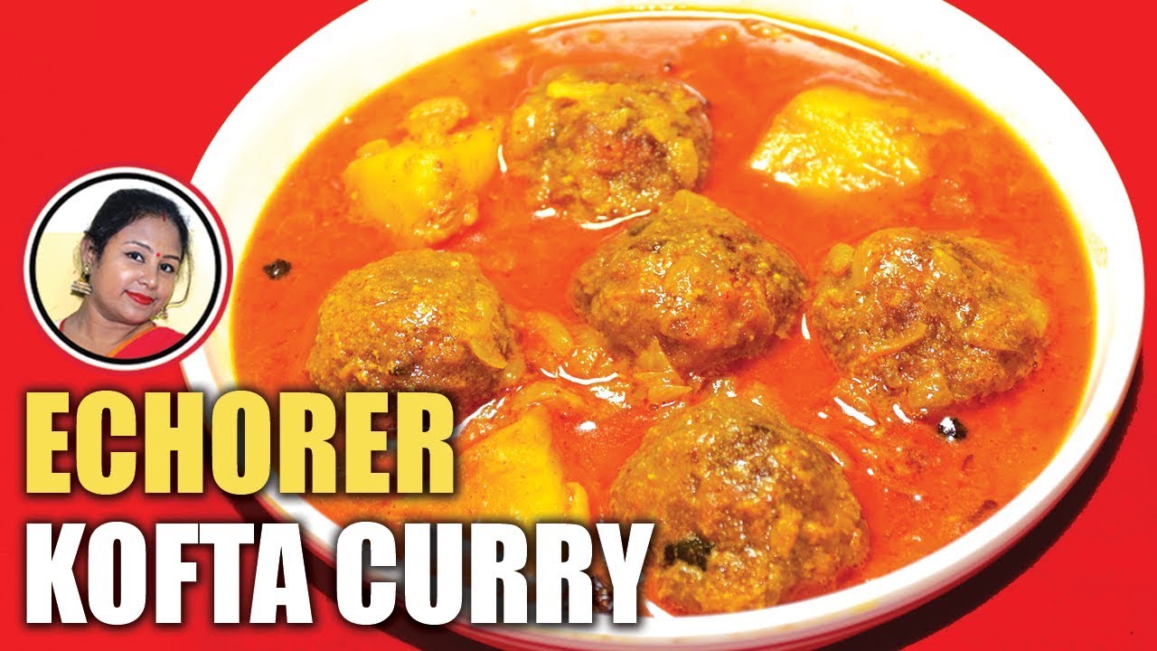 এচোড় কোফতা এইভাবে বানালে আঙ্গুল চেটে খাবে - Echorer Kofta Curry Recipe - Echor Kofta Bengali Recipe