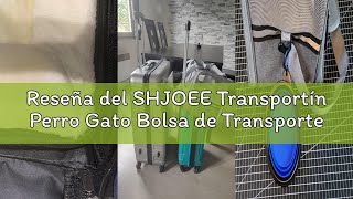 Reseña del SHJOEE Transportín Perro Gato Bolsa de Transporte Transpirable para Mascotas Transporte p