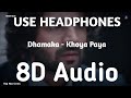 Khoya Paaya Music Video ( 8D Audio ) | Dhamaka | Kartik Aaryan,Ram Madhvani,Vishal Khurana | RMS |