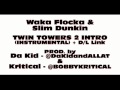 WAKA FLOCKA & SLIM DUNKIN Twin Towers 2 ...