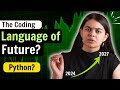 Is Python The Coding Language Of The Future A Brief Analysis