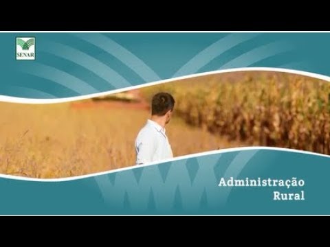 23/06/2018 - Videoaula 01 - Administração Rural