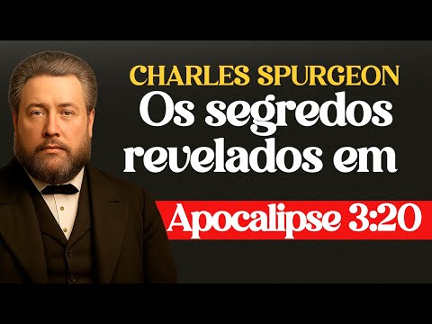 A Verdade Oculta em Apocalipse 3:20 - Charles Spurgeon