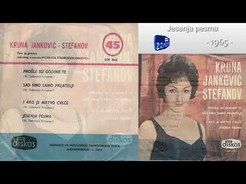Kruna Jankovic Stefanov - Jesenja pesma - (Audio 1965)
