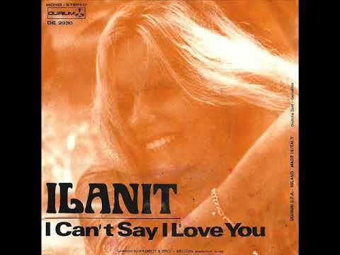 ILANIT    I CAN'T SAY I LOVE YOU    1977