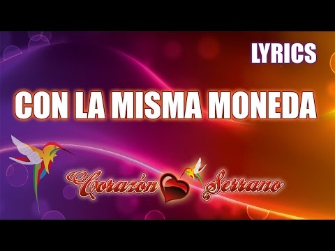 Con La Misma Moneda - Corazon Serrano