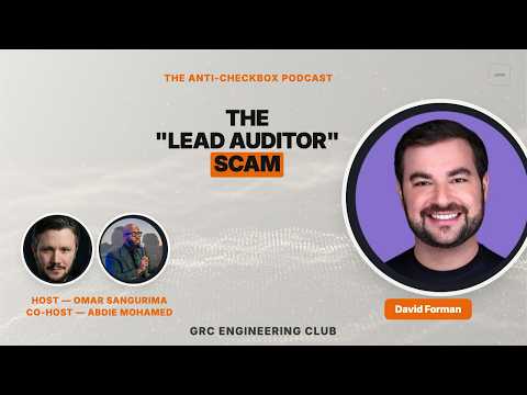 The "Lead Auditor" Scam, Niche Domination, & Why GRC Budgets Are Shrinking | Guest: David Forman