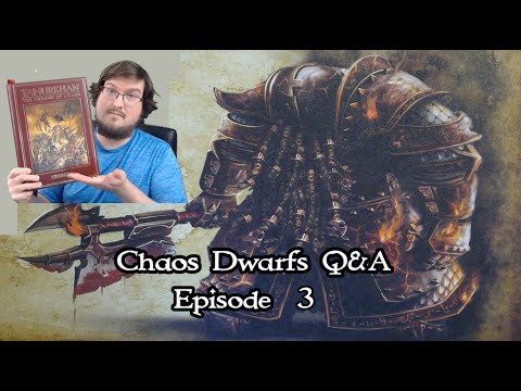 Chaos Dwarfs Q&A Episode 3 - Culture Part 3/Technology Part 1