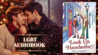 Look Up, Handsome by Jack Strange | MM Romance Full Audiobook