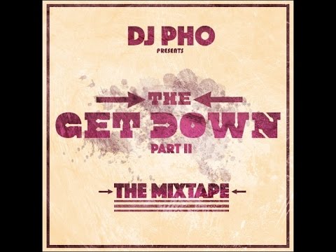 The Get Down Pt. 2 (The Mixtape)