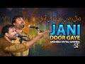 Jani Door Gaye Shahbaz Fayyaz Qawwal New Qawwali 2024 Live