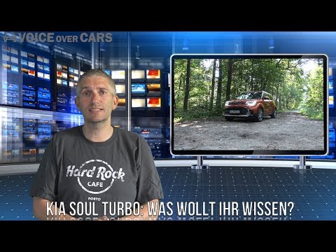 2017 Kia Soul Turbo Zuschauer Kaufberatung - Ich brauche eure Fragen - Mitmachprogramm - Fahrbericht