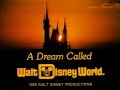 A Dream Called Walt Disney World 1980