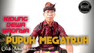 Download lagu Kidung Dewa Yadnya | Pupuh Megatruh mp3 Download lagu Kidung Dewa Yadnya | Pupuh Megatruh mp3