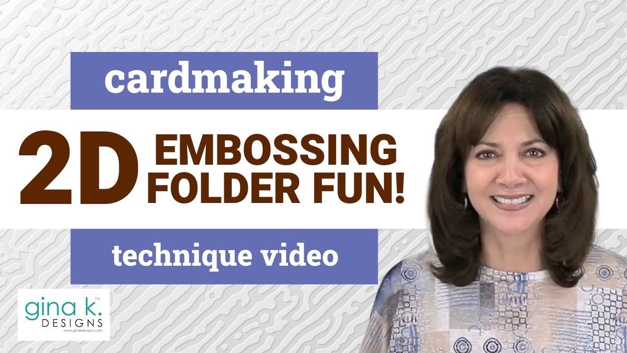 2D Embossing Folder Fun!