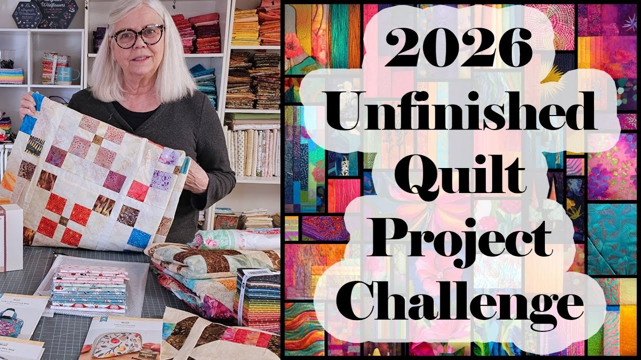 2026 Unfinished Quilt Project Challenge
