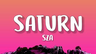 SZA - Saturn (Lyrics) | Life's better on saturn